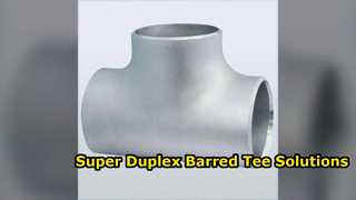 Perlengkapan Pipa ASME B6 Tee Barred Steel Super Duplex